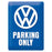 CARTEL 30X40 VW PARKING ONLY