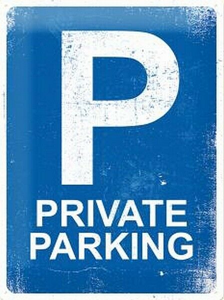 CARTEL 30X40 PRIVATE PARKING