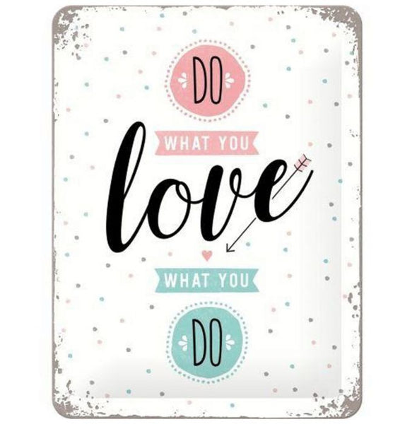 CARTEL 15X20 DO WHAT YOU LOVE